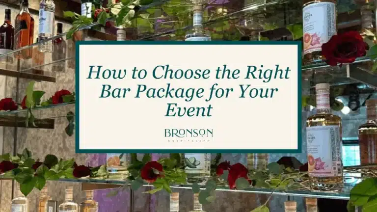How to Choose the Right Bar Package for Your Event - Bronson Hospitality