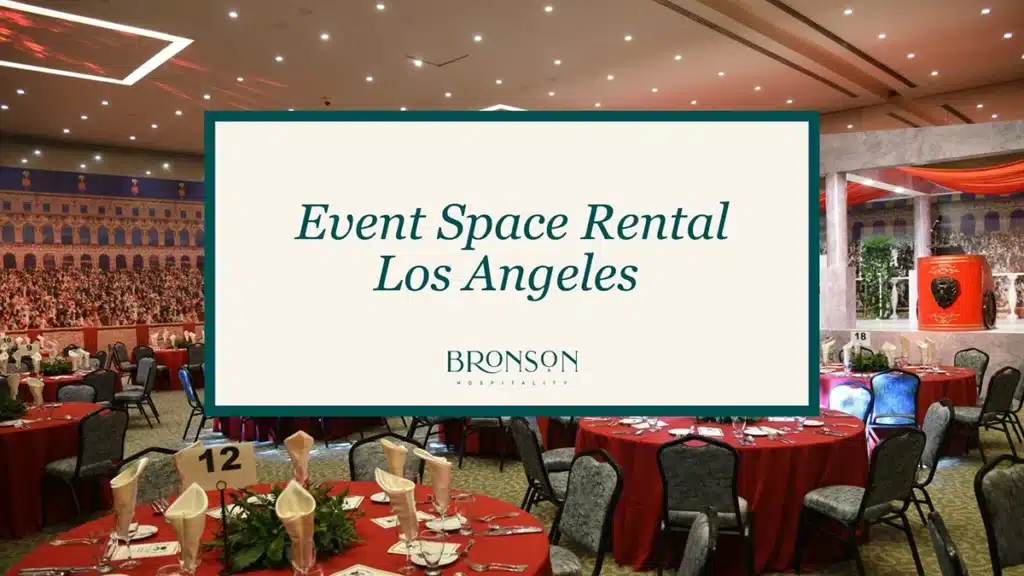 Event Space Rental Los Angels - Bronson Hospitality