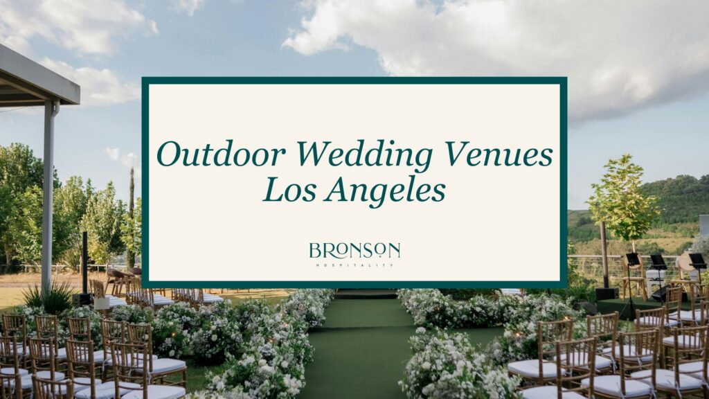 Outdoor Wedding Venues Los Angeles