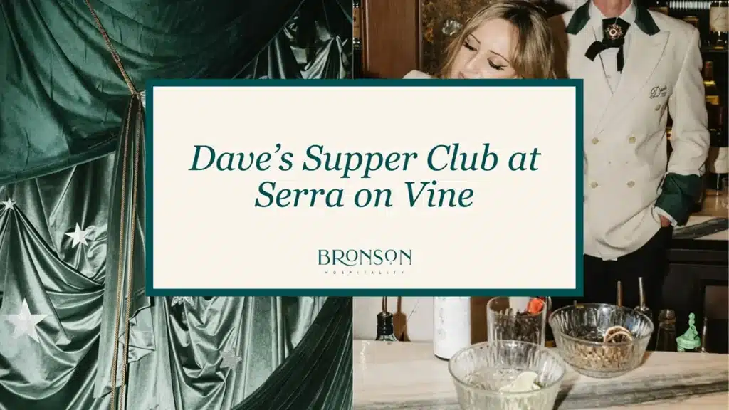 Dave's Supper Club At Serra On Vine - Bronson Hospitality