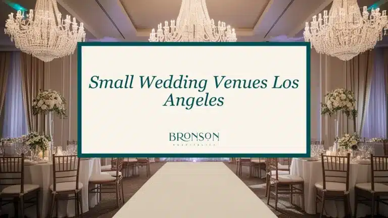Small Wedding Venues Los Angeles - Bronson Hospitality.