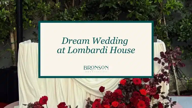 Dream Wedding at Lombardi House - Bronson Hospitality.